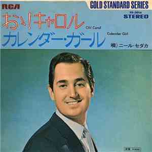 Neil Sedaka - Oh! Carol / Calendar Girl