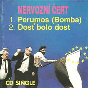 Nervozní Čert - Perumos (Bomba) / Dosť Bolo Dost