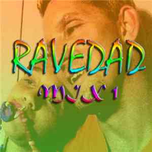 Ravedad - Ravedad Mix 1