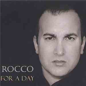 Rocco  - For A Day