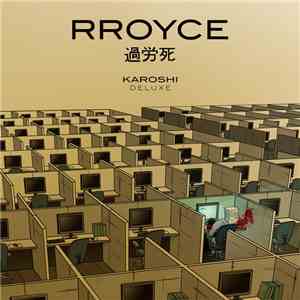 Rroyce - Karoshi (Deluxe)