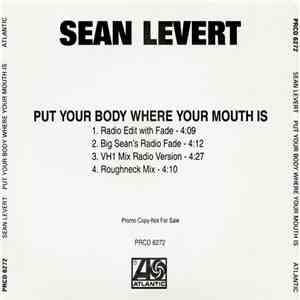 Sean Levert - Put Your Body Where Your Mouth Is