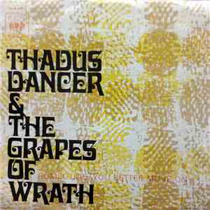 Thadus Dancer & The Grapes Of Wrath - Romeo Joe / You Better Move On