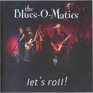 The Blues-O-Matics - Let's Roll!