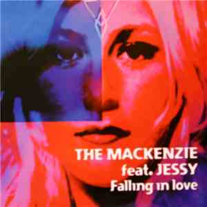The Mackenzie Feat. Jessy - Falling In Love