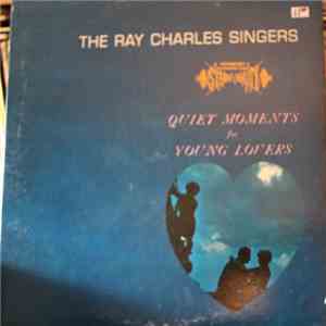 The Ray Charles Singers - Quiet Moments For Young Lovers
