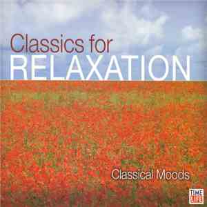 Various - Classics For Relaxation: Classical Moods