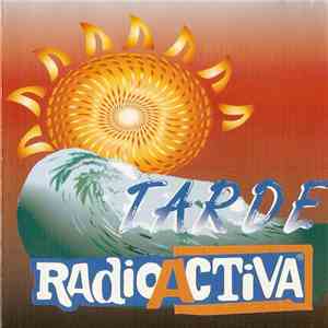 Various - Tarde Radioactiva