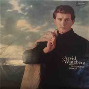 Arvid Wangberg Med The Gospel Group - Arvid Wangberg Med The Gospel Group