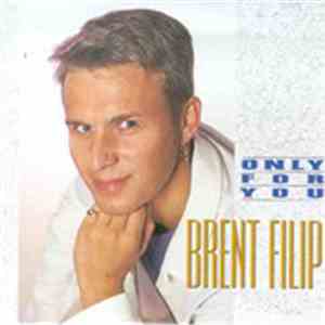 Brent Filip - Only For You