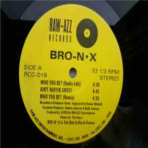 Bro-N∙X - Who You Be?
