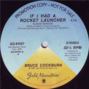 Bruce Cockburn - If I Had A Rocket Launcher