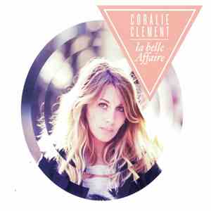 Coralie Clément - La Belle Affaire