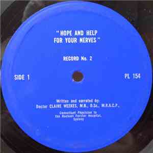 Doctor Claire Weekes, M.B., D.Sc., M.R.A.C.P. - Hope And Help For Your Nerv ...