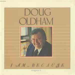 Doug Oldham - I Am...Because