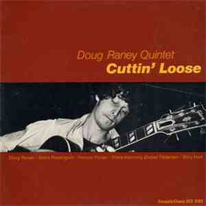 Doug Raney Quintet - Cuttin' Loose
