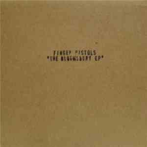 Finger Pistols - The Bloomsbury EP