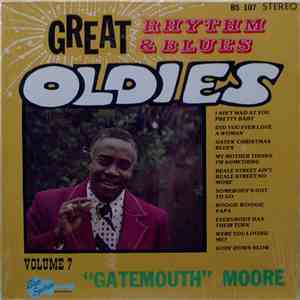 Gatemouth Moore - Great Rhythm & Blues Oldies Volume 7 - Gatemouth Moore