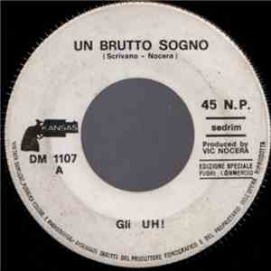 Gli Uh! - Un Brutto Sogno