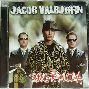 Jacob Valbjørn - Bang-A-Palooza