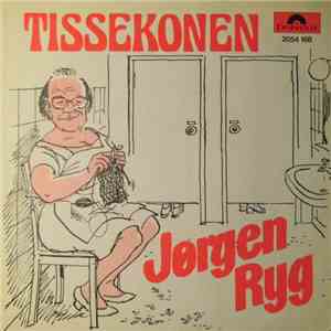 Jørgen Ryg - Tissekonen Del 1 /  Tissekonen Del 2