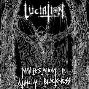 Luciation - Manifestation In Unholy Blackness
