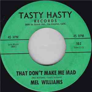 Mel Williams - Play Girl / That Don't Make Me Mad