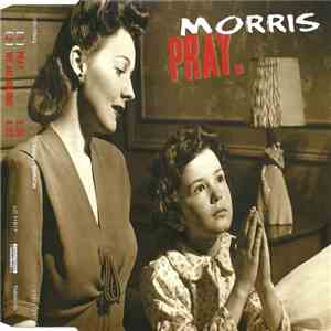Morris  - Pray