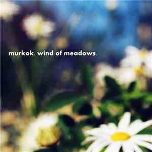murkok - Wind Of Meadows