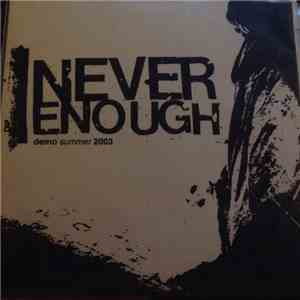Never Enough  - Demo Summer 2003