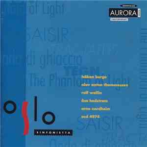 Oslo Sinfonietta, Håkon Berge, Olav Anton Thommessen, Rolf Wallin, Åse Heds ...