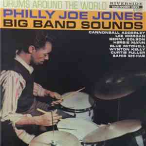 Philly Joe Jones Big Band Sounds - Drums Around The World