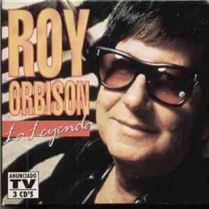 Roy Orbison - La Leyenda