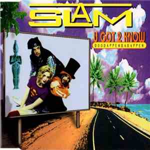 Slam  - U Got 2 Know (Doodappenbadappen)