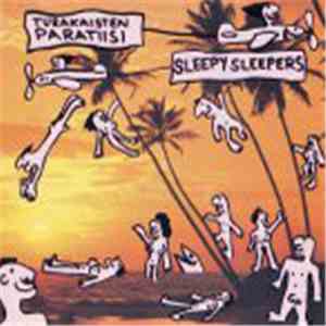 Sleepy Sleepers - Turakaisten Paratiisi