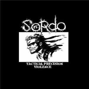 Sordo - Tactical Precision Violence