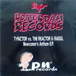 T-Factor vs. The Reactor & Raoul - Newcomer's Anthem E.P.