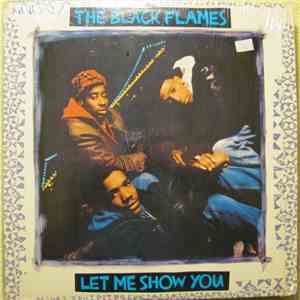The Black Flames - Let Me Show You