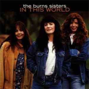 The Burns Sisters - In This World
