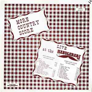 The Country Score - More Country Score Live At The HandleBar J