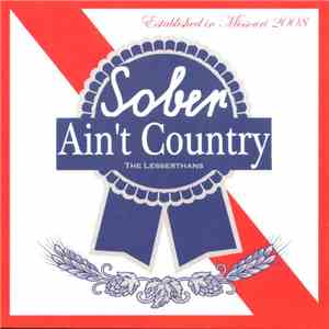 The Lesserthans - Sober Ain't Country
