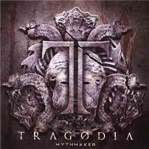 Tragodia - Mythmaker