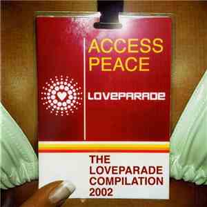Various - Access Peace - The Loveparade Compilation 2002