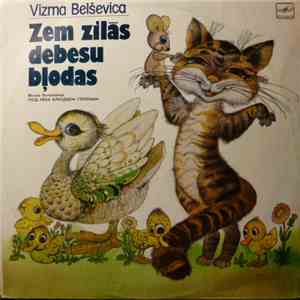 Vizma Belševica - Zem Zilās Debesu Bļodas