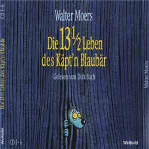 Walter Moers - Die 13½ Leben Des Käpt'n Blaubär