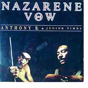 Anthony B & Junior Timba - Nazarene Vow
