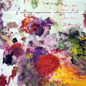 Ariel Shibolet, Haggai Fershtman - Happiness For Things Unseen