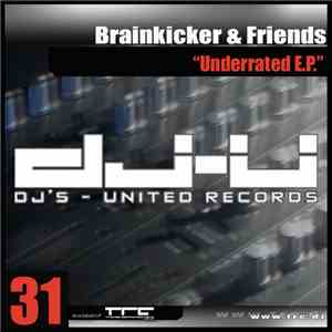 Brainkicker & Friends - Underrated E.P.
