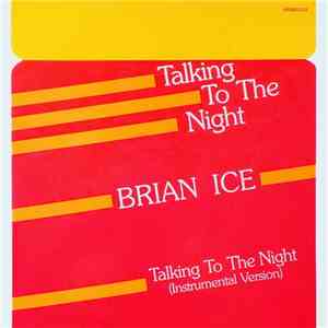 Brian Ice - Talking To The Night
