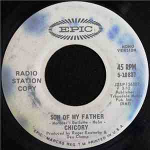 Chicory - Son Of My Father